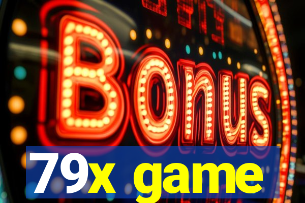 79x game